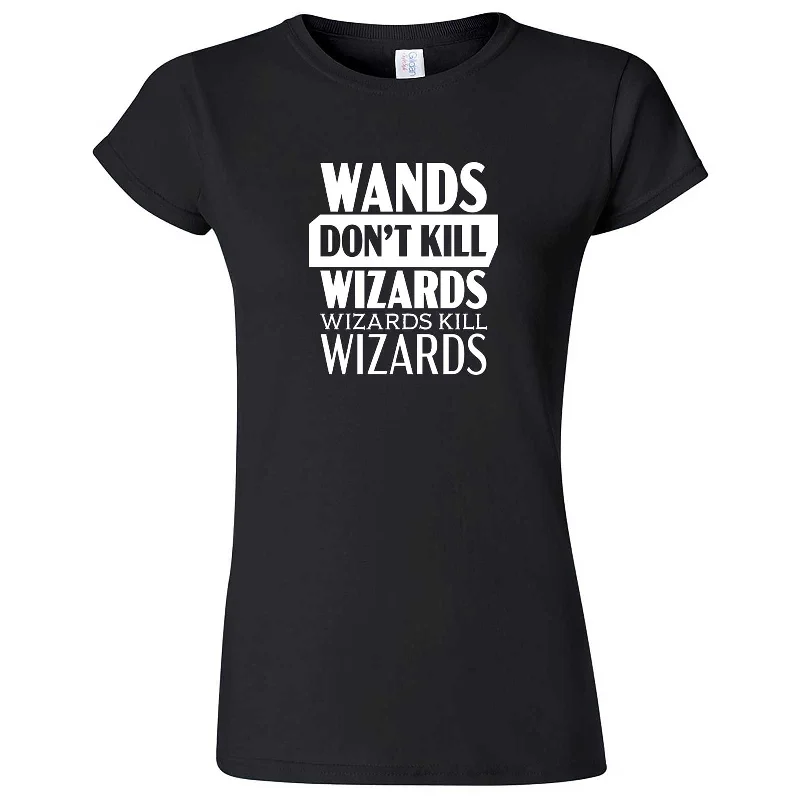 "Wands Don't Kill Wizards, Wizards Kill Wizards" women's t-shirt-- Hooded Caped Shawl Collar