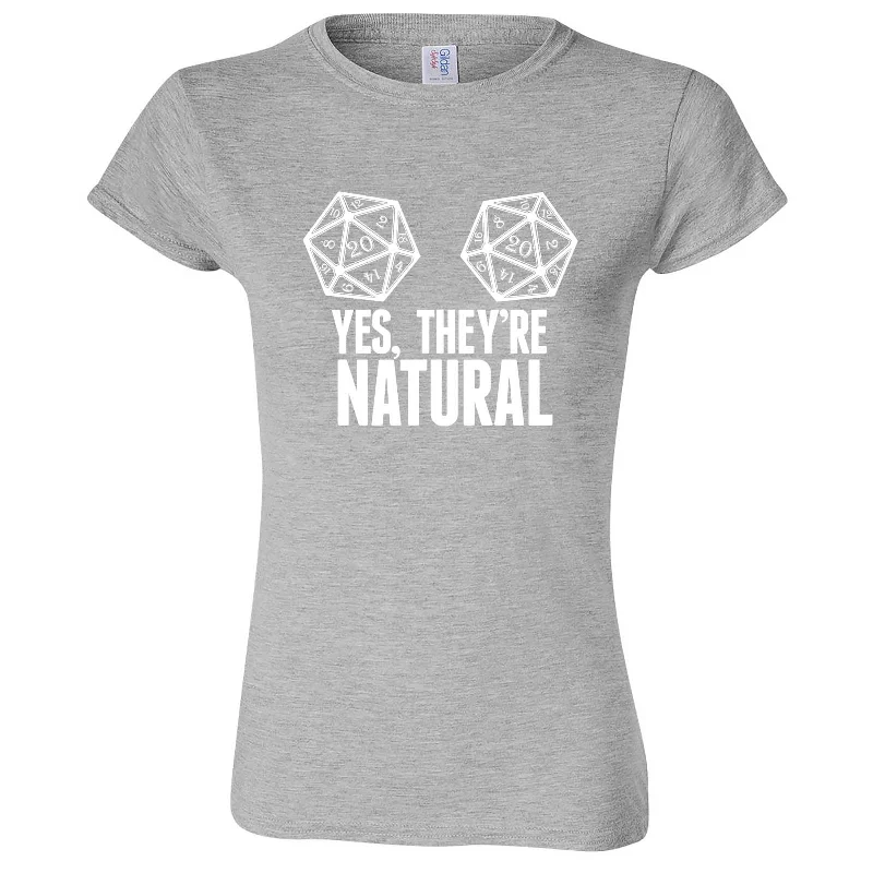 "Yes, They're Natural" women's t-shirt-- Iron Safe Non-Iron Wrinkle Free