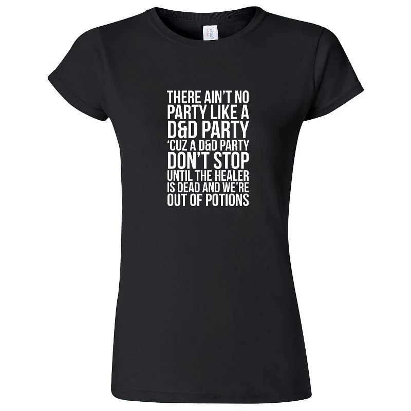 "There Ain't No Party Like a D&D Party" women's t-shirt-- Solid Print Embellished