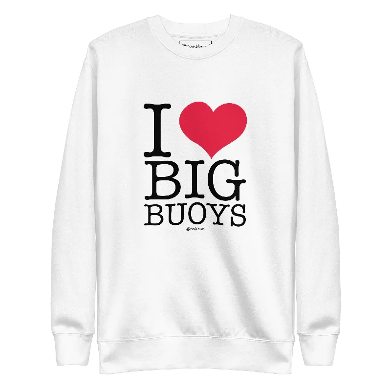 I Love Big Buoys Premium Sweatshirt Hoodie with Tie-Dye Psychedelic Retro