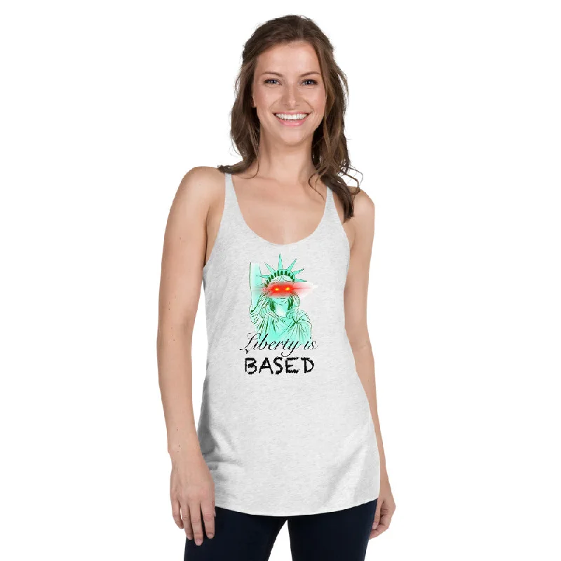 Liberty is based Women's Racerback Tank vibrant tank top